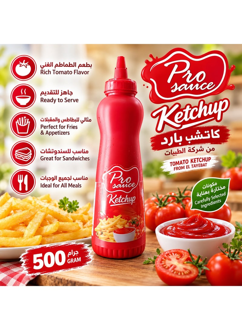 Pro Sauce Ketchup by El Tayebat – 500g | Ready-to-Serve Tomato Ketchup Sauce – Ideal for French Fries, Sandwiches, Appetizers and Everyday Meals – Practical Ketchup Bottle for Home and Food Serving - Image 2