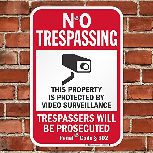 SmartSign "No Trespassing - Property Protected by Video Surveillance, Trespassers Prosecuted" Official California Sign | 12" x 18" Aluminum - Image 4