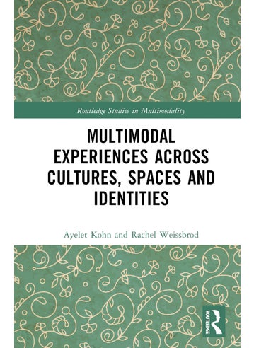 Multimodal Experiences Across Cultures, Spaces and Identities - pzsku/Z348A07B6622A8D8C368FZ/45/_/1734526181/34293a30-5232-40f1-8bbb-717c2b15317e