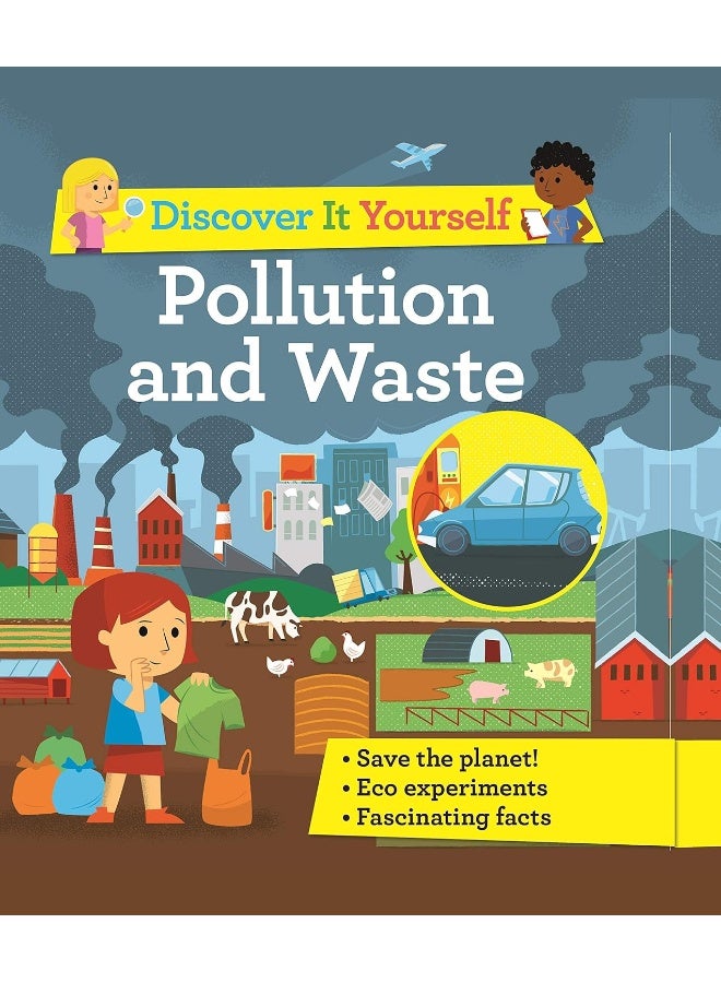 Discover It Yourself: Pollution And Waste