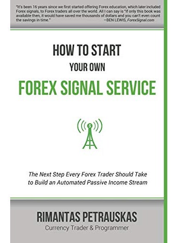 null - How to Start Your Own Forex Signal Service: The Next Step Every Forex Trader Should Take to Build an Automated Passive Income Stream - Image 1