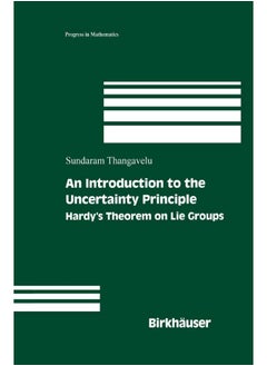 An Introduction to the Uncertainty Principle: Hardy's Theorem on Lie Groups 