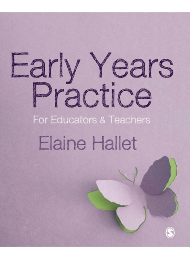 Early Years Practice : For Educators and Teachers
