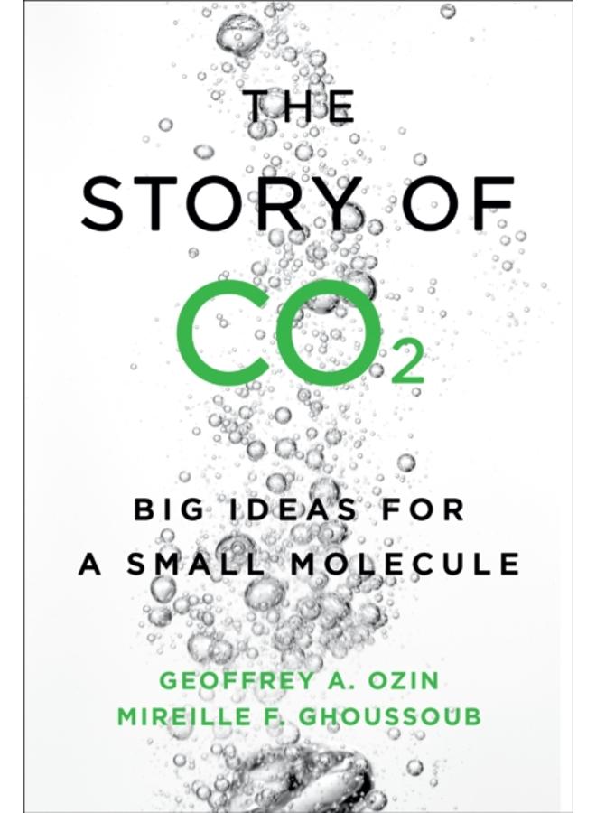 The Story of CO2 : Big Ideas for a Small Molecule 