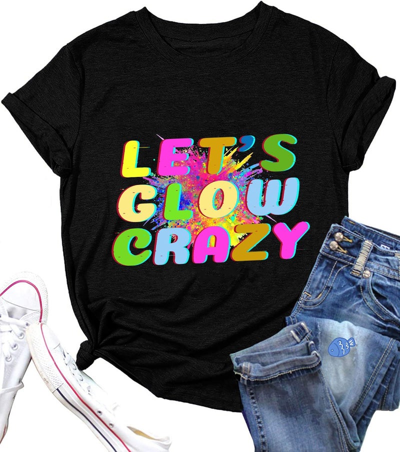 Pingyongchang Let's Glow Crazy T-Shirt for Women Colorful Vintage 80's 90's Party Funny Graphic Short-Sleeve Summer Topï¼ˆPrint Letters Don't Really Glow-Black Short XL - Image 1