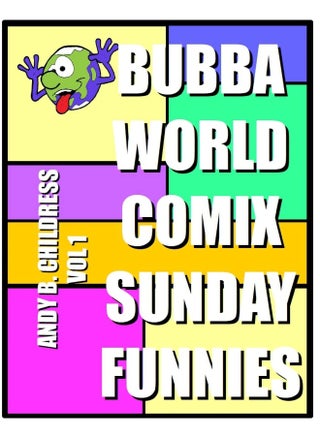 BubbaWorld Comix Sunday Funnies Vol. 1 - pzsku/Z34A5FF9CF4C5B5E083CFZ/45/1747136382/0cadcebe-101d-4828-b5ec-062fcf2196a8