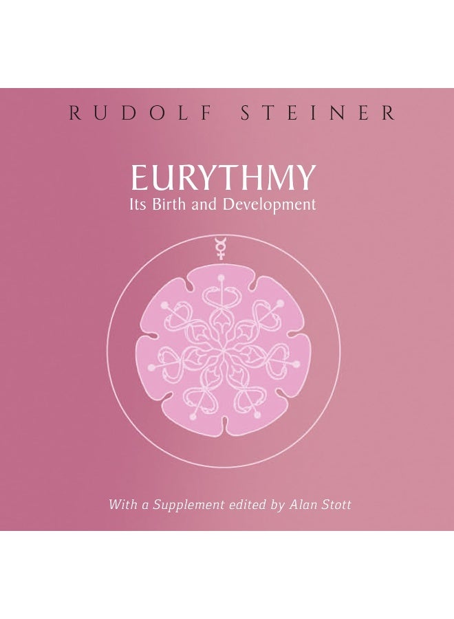 Eurythmy, Its Birth and Development