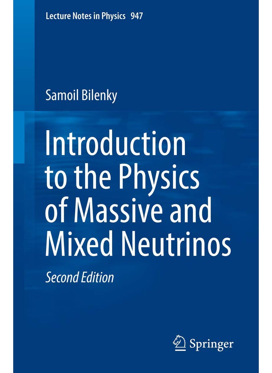 Introduction to the Physics of Massive and Mixed Neutrinos 