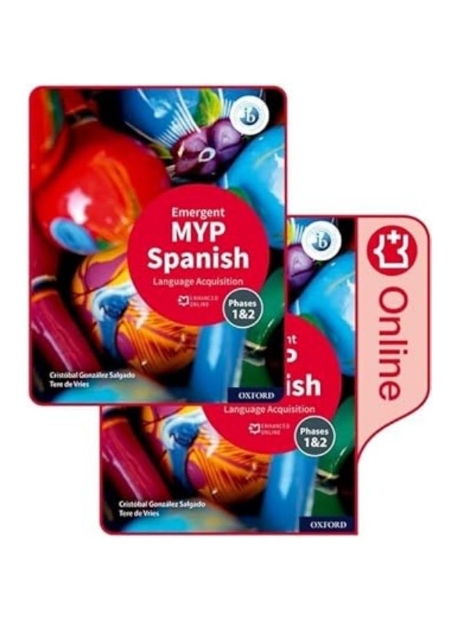 MYP Spanish Language Acquisition (Emergent) Print and Enhanced Online Course Book Pack