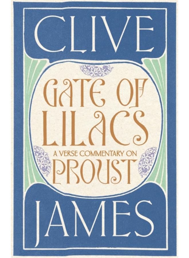 Gate of Lilacs : A Verse Commentary on Proust 