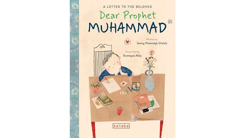 Dear Prophet Muhammad: A Letter to the Beloved