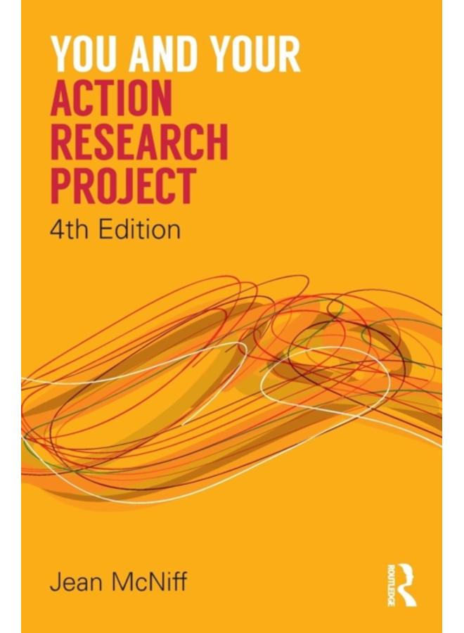 You and Your Action Research Project 