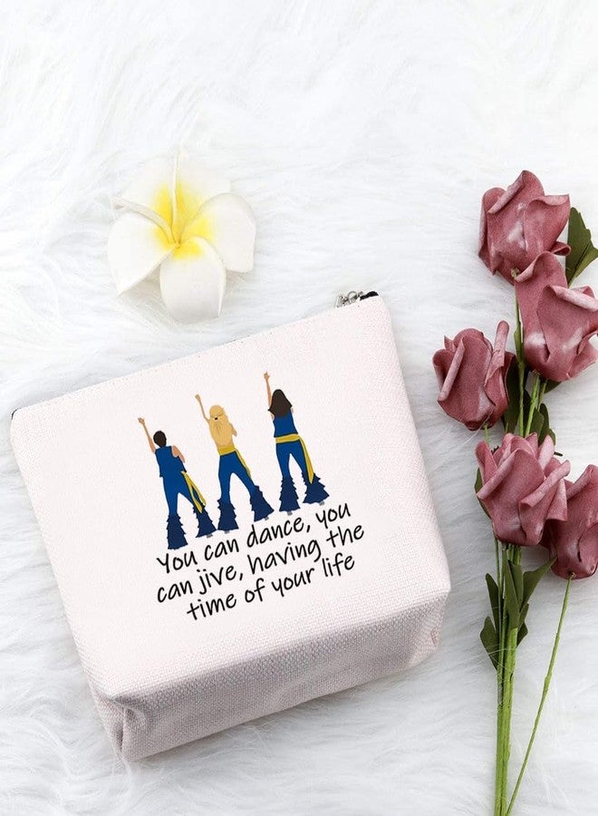 PXTIDY The Musical Inspired Gift You Can Dance You Can Jive Dance Queen Quote Cosmetic Bag Mia Musical Lover Gift - Image 5