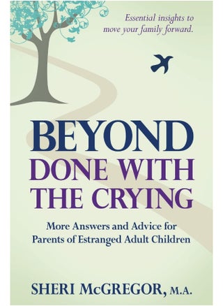 Beyond Done With The Crying: More Answers and Advice for Parents of Estranged Adult Children - pzsku/Z34B474493CC7197AE2F3Z/45/1746213013/619dba94-e7b4-43dc-bd00-4b68eae6618f