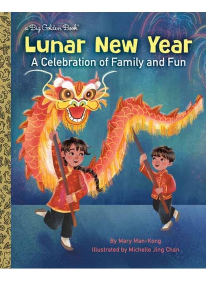 Lunar New Year A Celebration of Family and Fun - Hardback