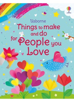 Things to Make and Do for People You Love 