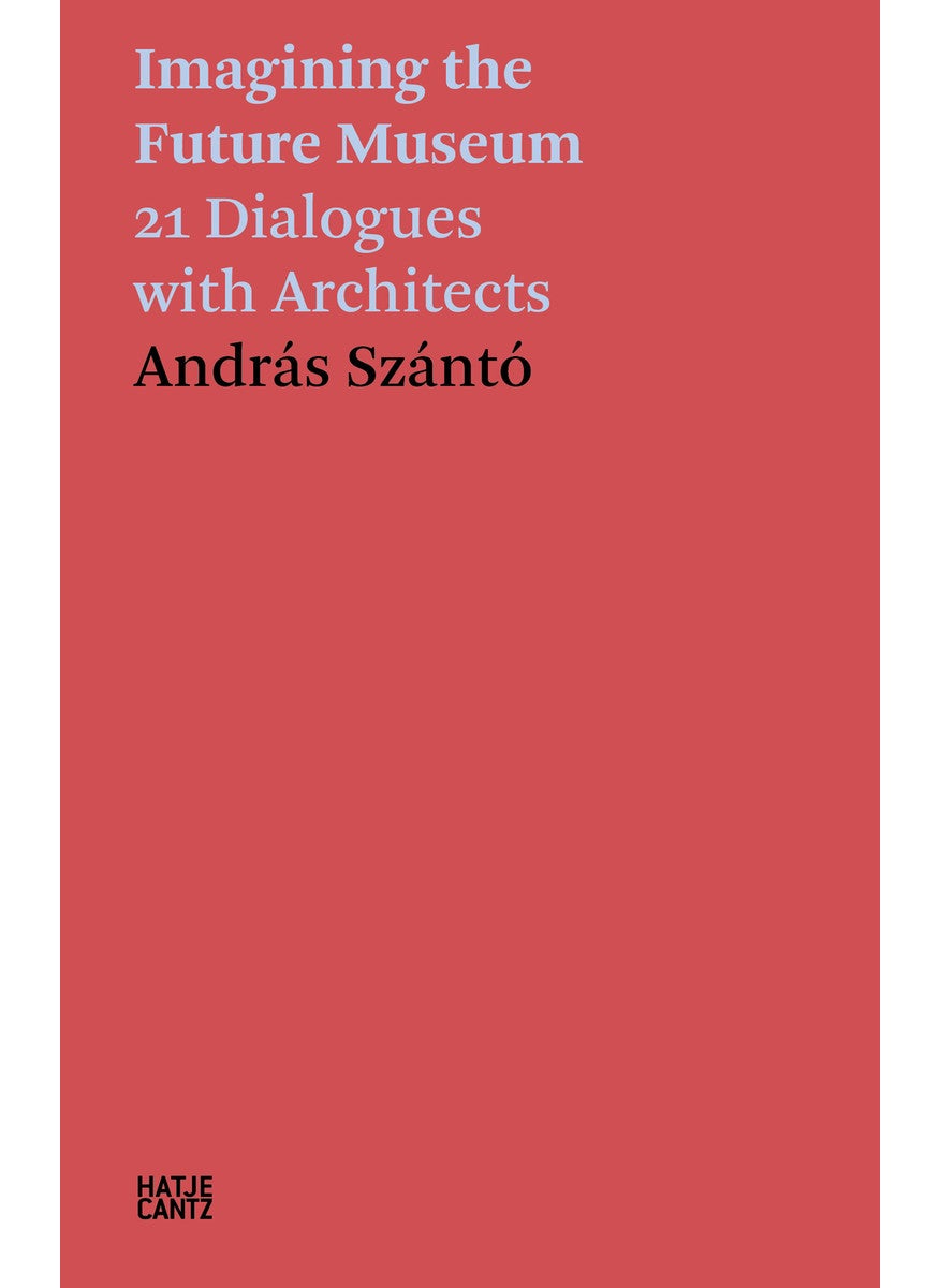 András Szántó: Imagining the Future Museum 
