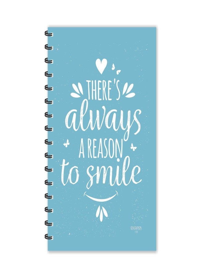 ESCAPER There's is Always a Reason to Smile Motivational Quotes Notepad (A5 Size - Ruled) | Quotes Notepad - Image 1