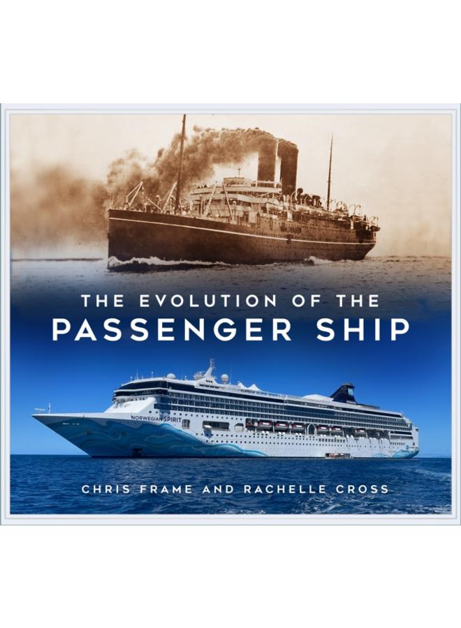 The Evolution of the Passenger Ship 
