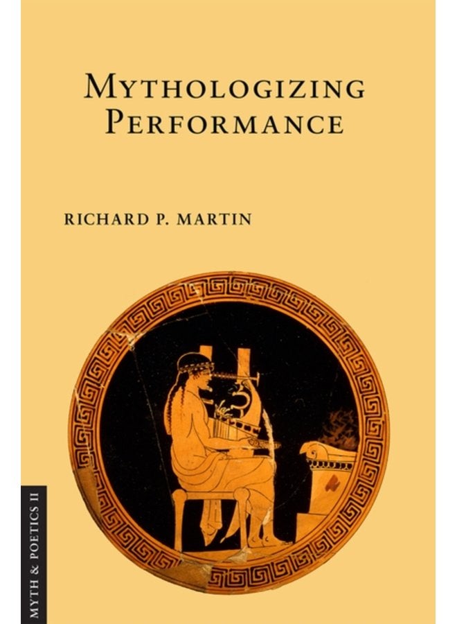 Mythologizing Performance - Hardback