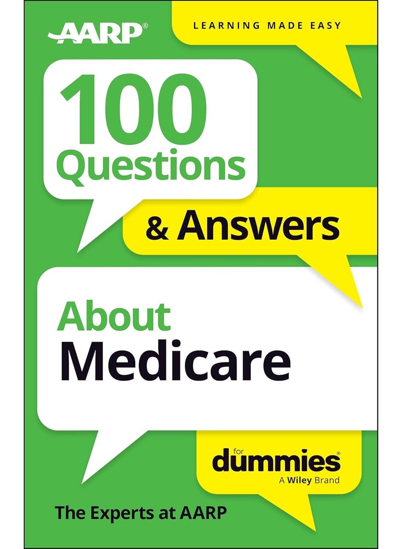 100 Questions & Answers About Medicare For Dummies