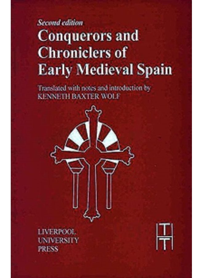 Conquerors and Chroniclers of Early Medieval Spain 9 - Paperback