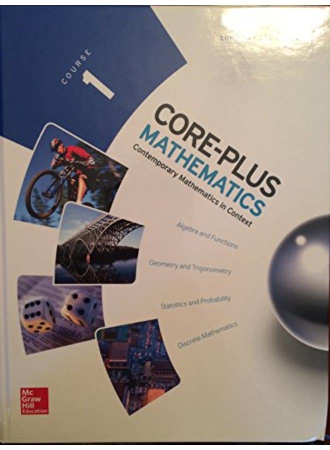 Core Plus Mathematics  Course 1  Student Edition  ELC  CORE PLUS   Ed   1 
