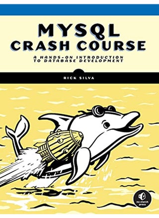 MySQL Crash Course: A Hands-On Introduction to Database Development - pzsku/Z34D170C049F0A38EA8C2Z/45/_/1695146418/5c01b9c5-7d86-400e-825f-6e770cb48492