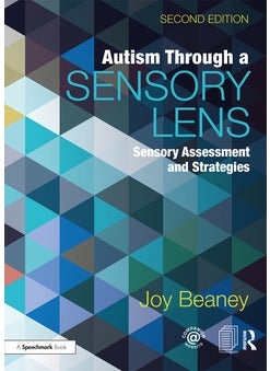 Autism Through A Sensory Lens 
