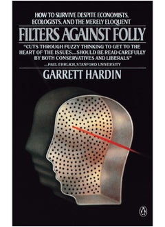 Filters against Folly