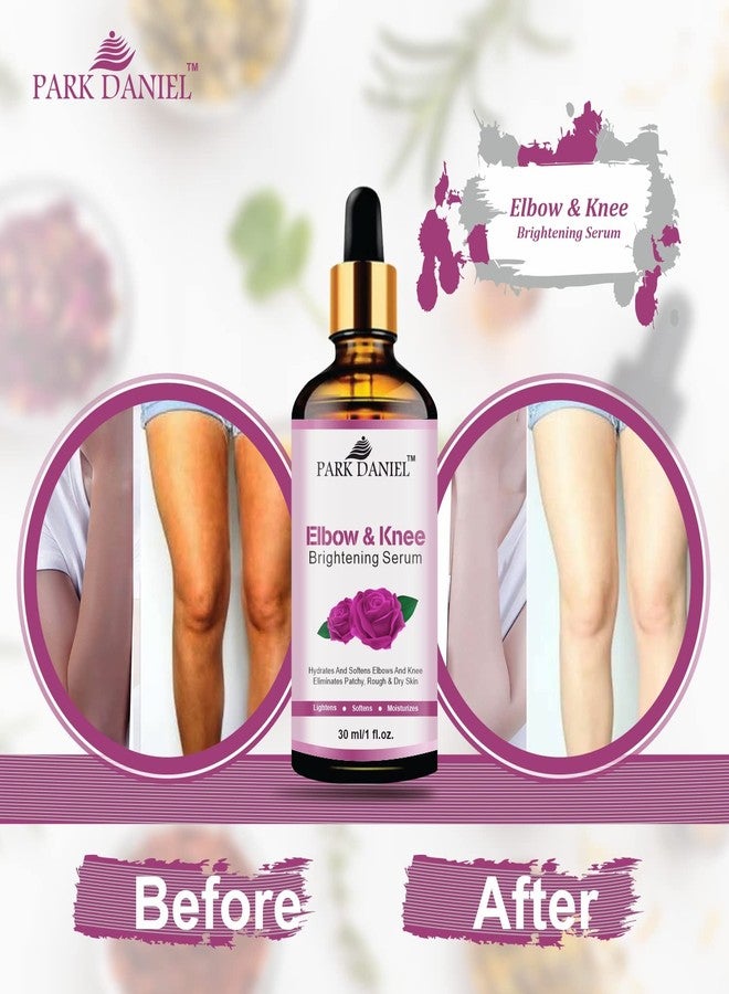 Park Daniel Elbow and Knee Brightening Serum for Women and Men (Pack of 3, Each 30 ml)|Dark Knee and Elbow Brightening Serum Removes Dark Knuckles from Knees and Elbow| - Image 5