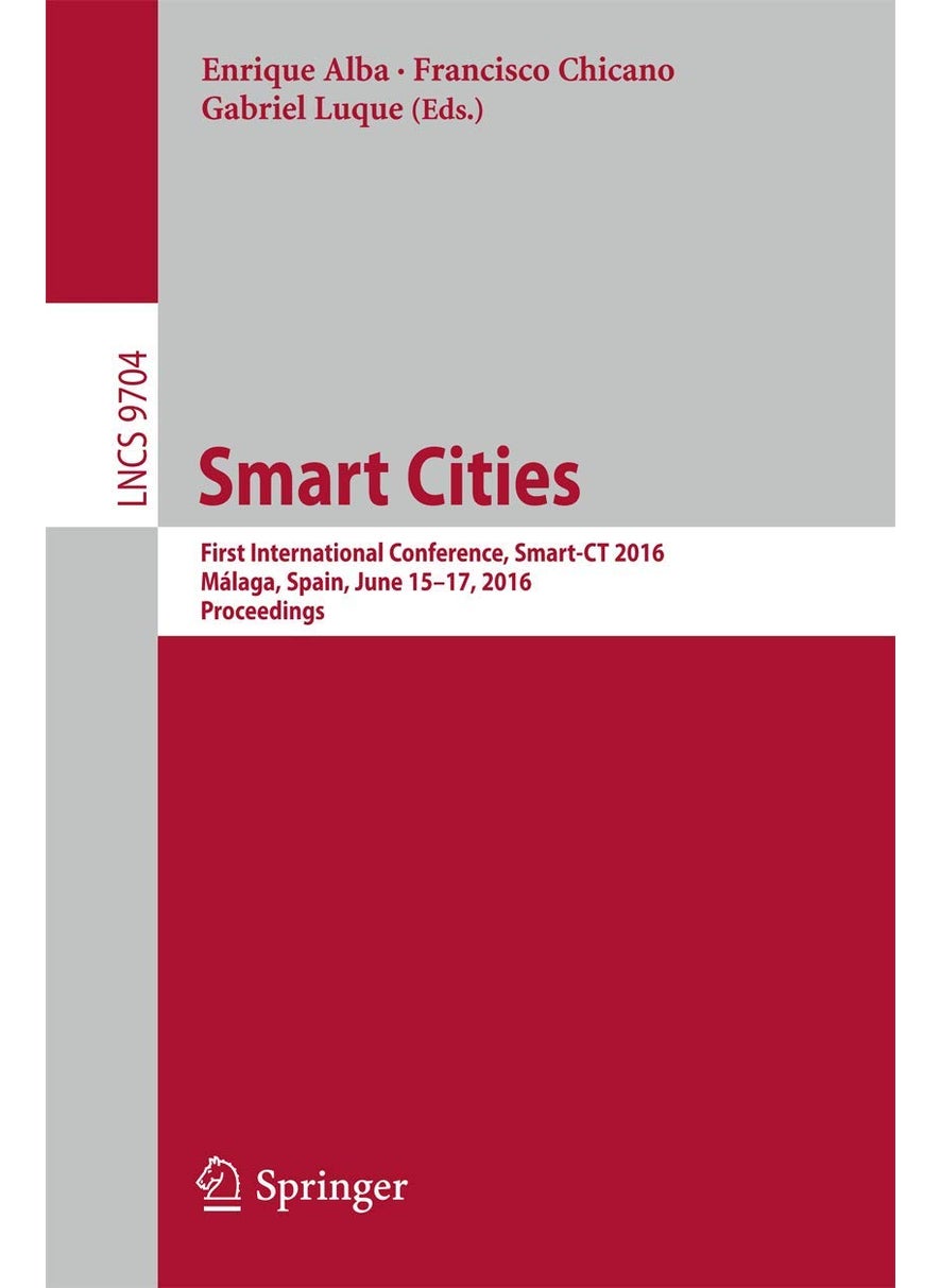 Smart Cities: First International Conference, Smart-CT 2016, Málaga, Spain, June 15-17, 2016, Proceedings 