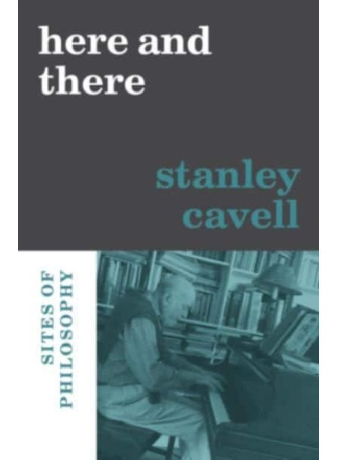 Here and There Sites of Philosophy - Hardback