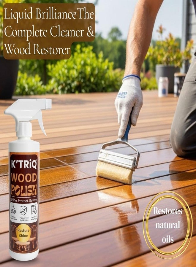 K'TRiQ Wood Polish | Premium Finishing & Restore Natural Finish | Wood Varnish | Care for Interior & Exterior Furniture | Room Furniture | Quick Dry Varnish | Matt and Gloss Finish | 500ml, Pack of 1 - Image 3