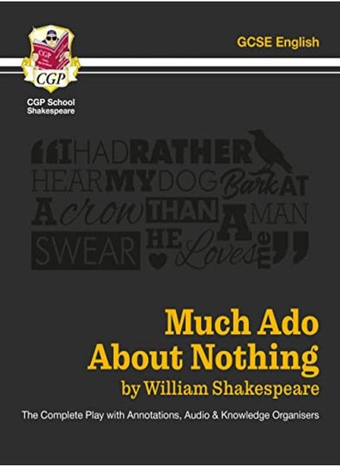 Much Ado About Nothing The Complete Play With Annotations Audio And Knowledge Organisers by Shakespeare, William - CGP Books Paperback