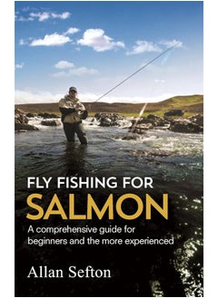 Fly Fishing For Salmon: Comprehensive guidance for beginners and the more experienced  - Image 3