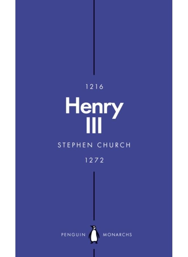 Henry III (Penguin Monarchs) : A Simple and God-Fearing King 