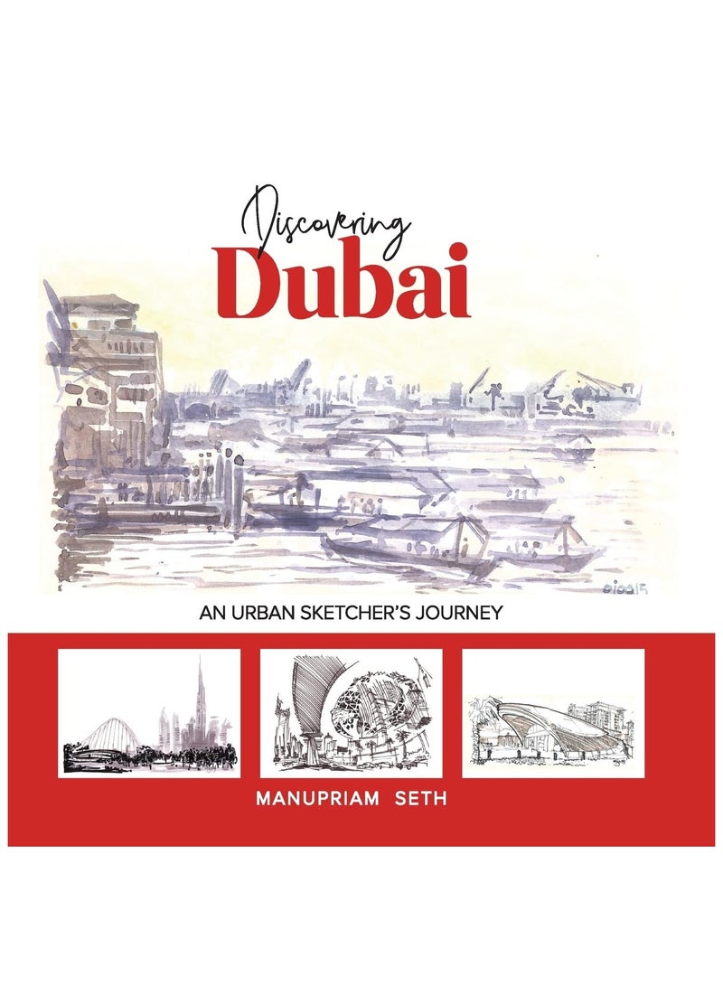 Discovering Dubai: An Urban Sketcher's Journey