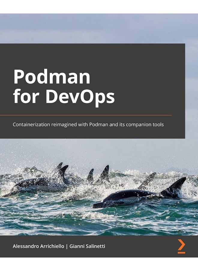 null - Podman for DevOps: Containerization reimagined with Podman and its companion tools - Image 1