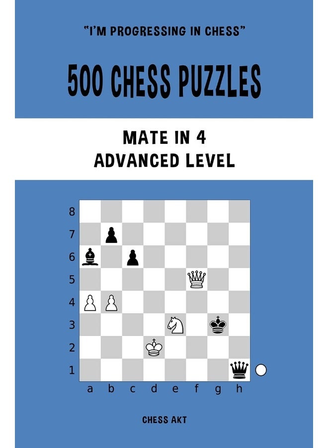 Blurb 500 Chess Puzzles, Mate in 4, Advanced Level 