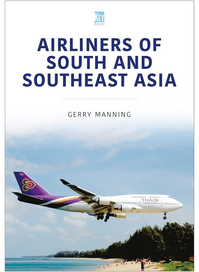 Key Publishing Ltd Airliners of South and Southeast Asia 