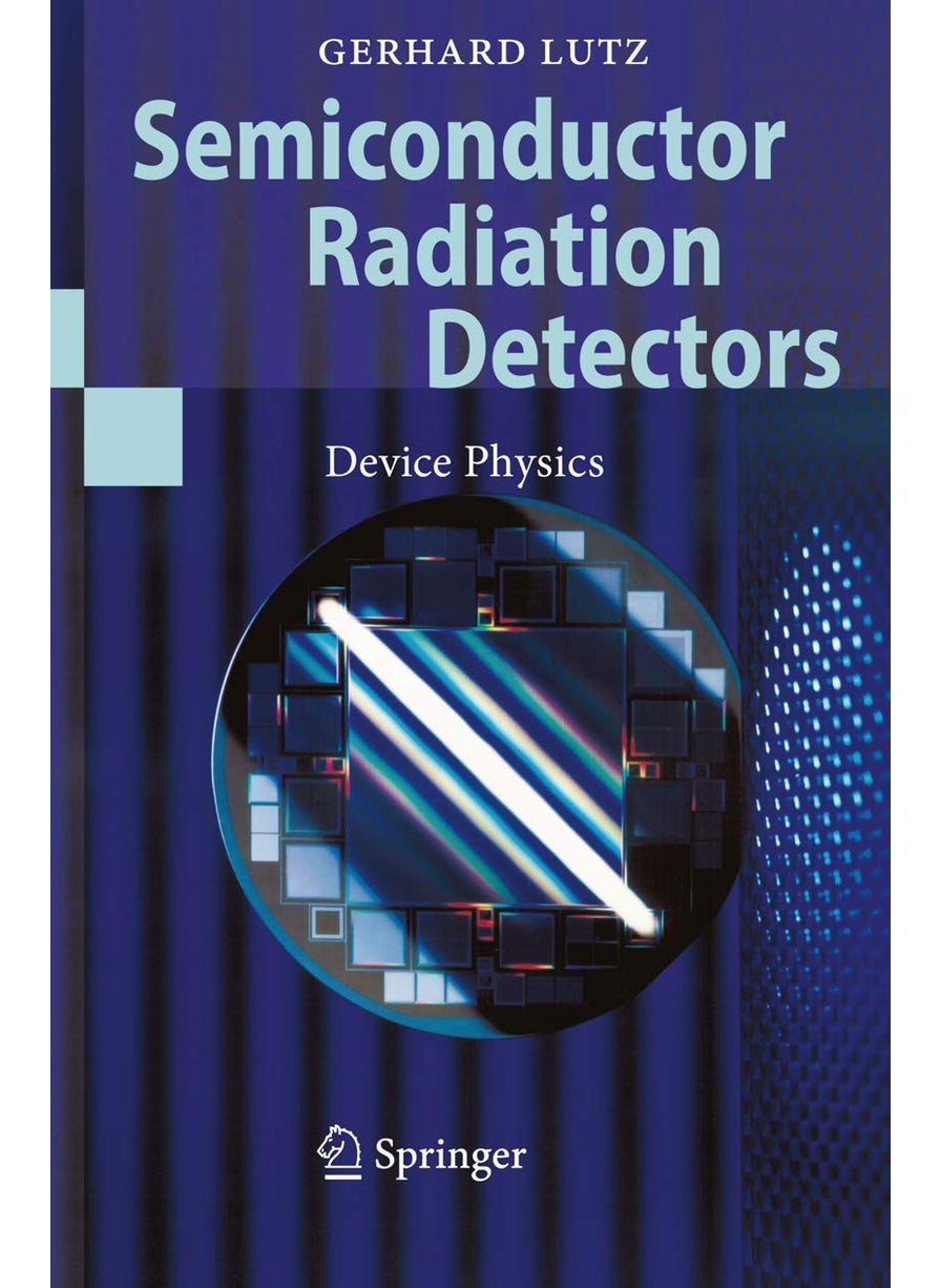 Semiconductor Radiation Detectors: Device Physics 