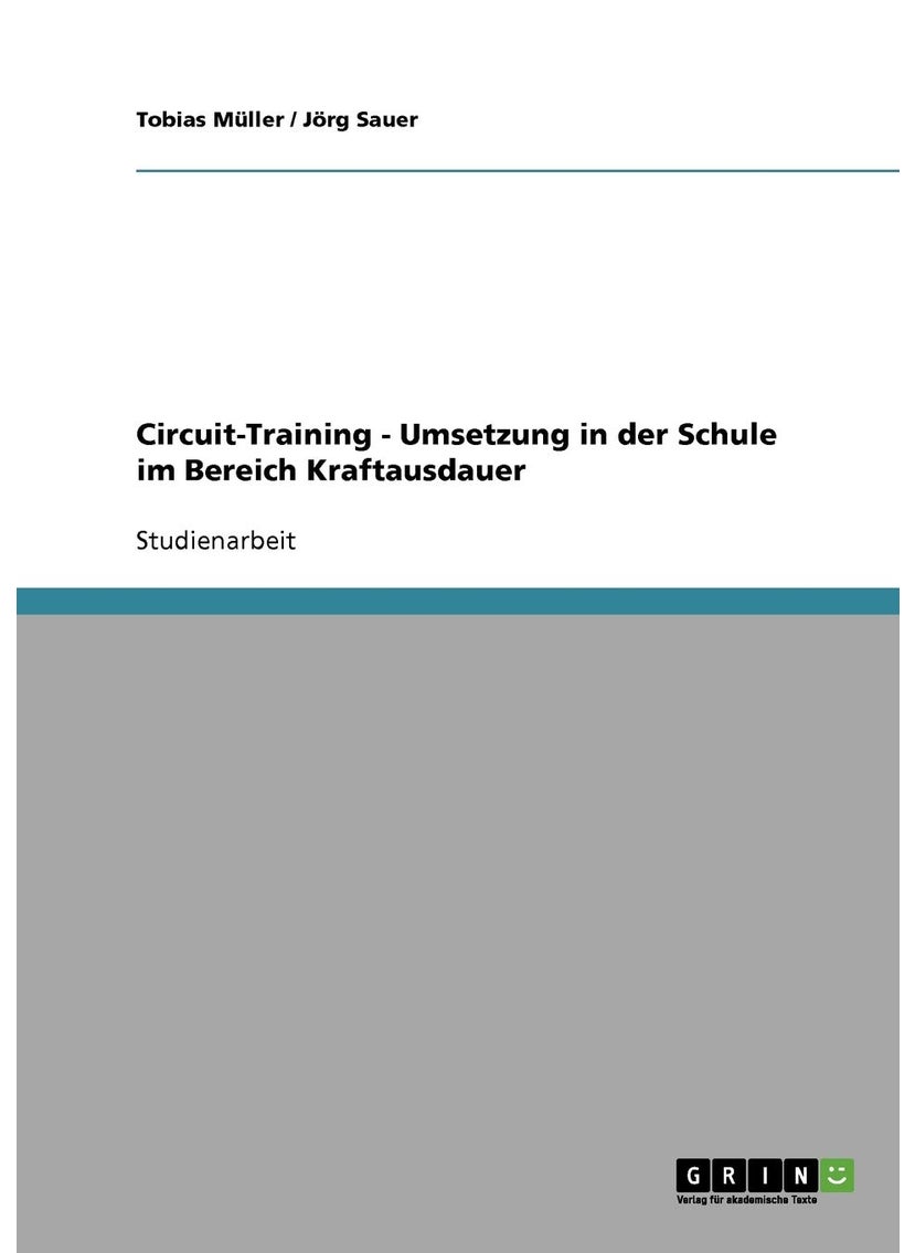Circuit-Training - Umsetzung in der Schule im Bereich Kraftausdauer 