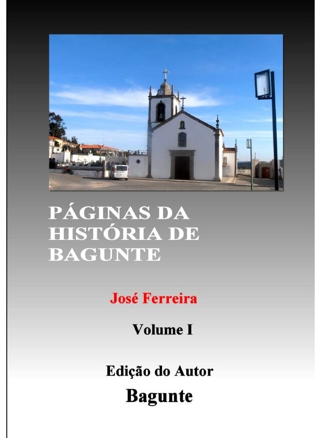 PÁGINAS DA HISTÓRIA DE BAGUNTE I  - Image 1