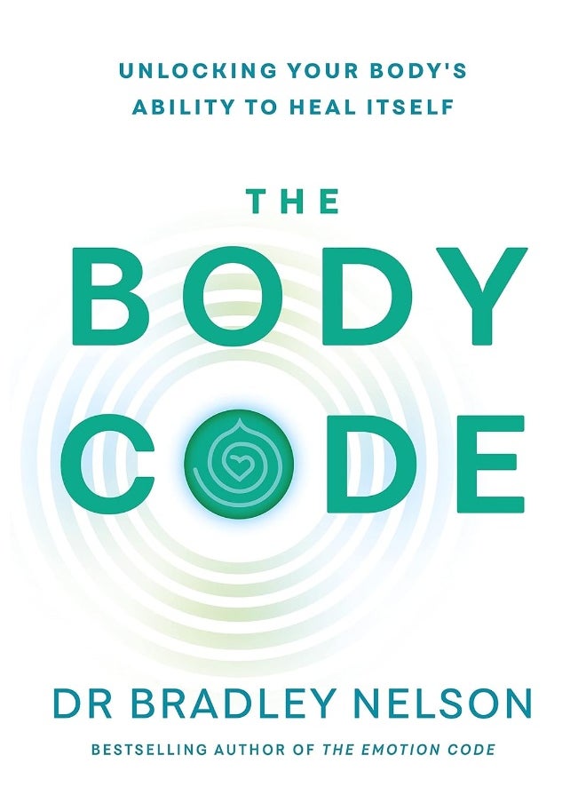 The Body Code: Unlocking your body’s ability to heal itself 