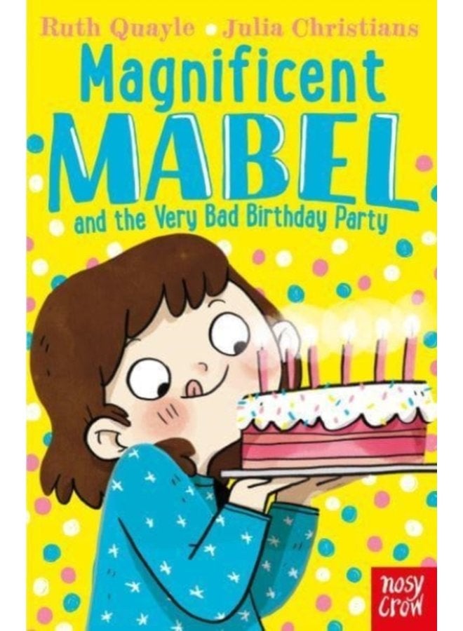 Magnificent Mabel and the Very Bad Birthday Party - Paperback