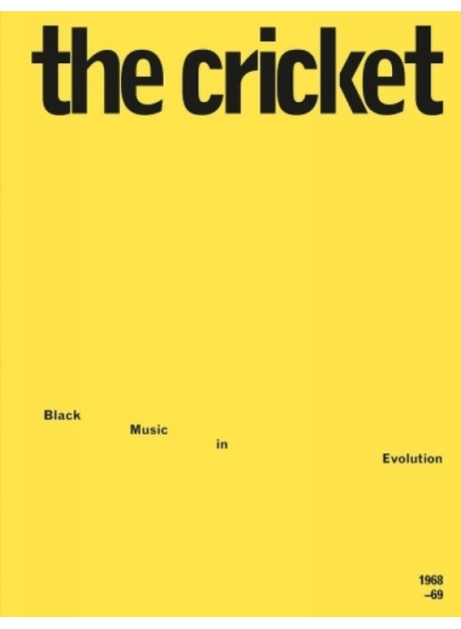 The Cricket Black Music in Evolution 1968 69 Black Music in Evolution 1968 69 - Paperback