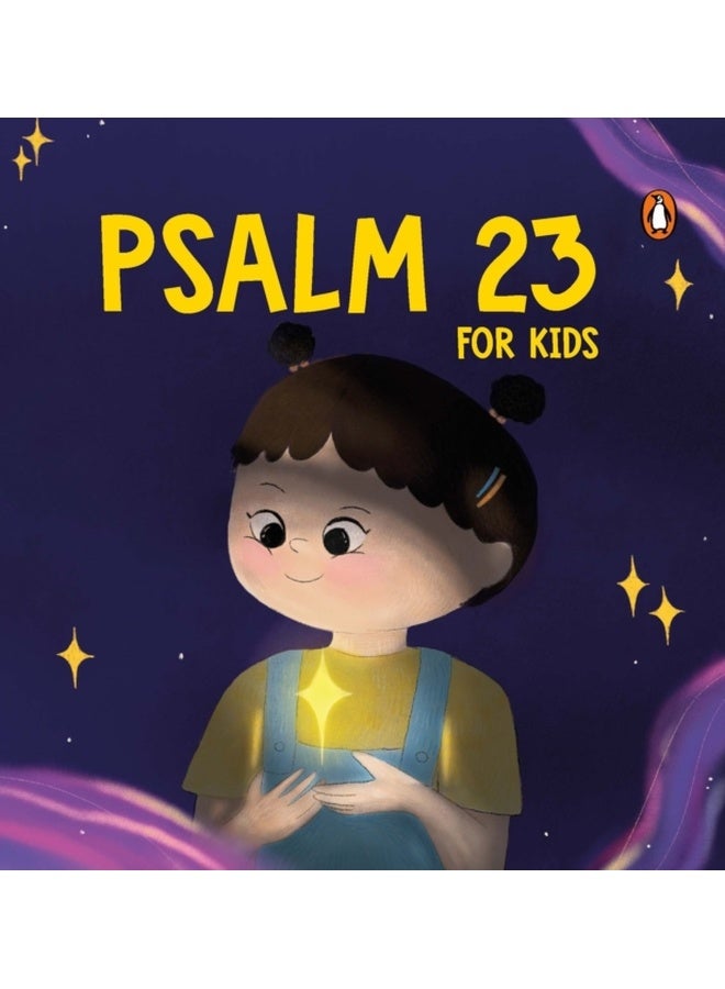 Psalm 23 for Kids: My First Prayer Little Bible Guide the Lord Is My Shepherd Prayer Book Illustrated Board Book for 3+ [Penguin Early Learning Series] 