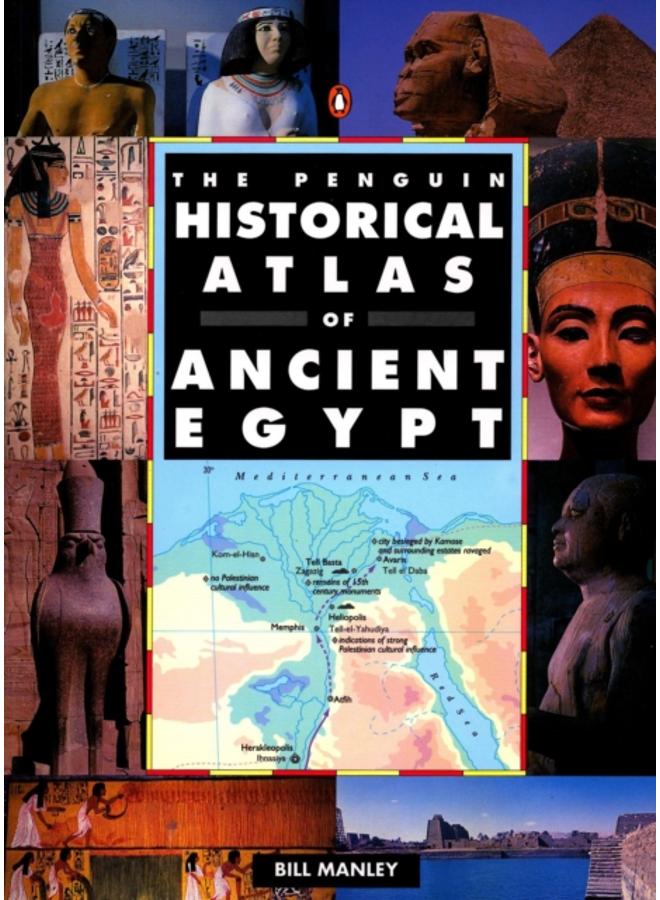 The Penguin Historical Atlas of Ancient Egypt 