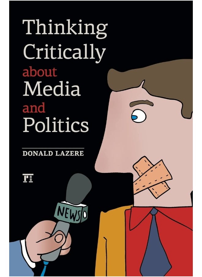 Thinking Critically about Media and Politics  - Image 1